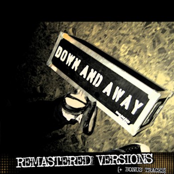 DOWN & AWAY REMASTERED VERSIONS CD