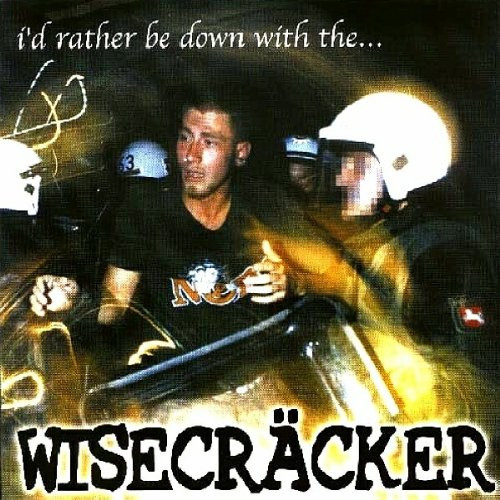 Wisecräcker 'I'd Rather Be Down With The...' LP