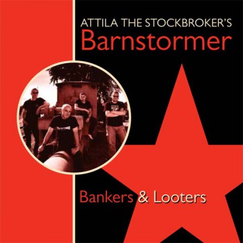 ATTILA THE STOCKBROKER BANKERS & LOOTERS MCD