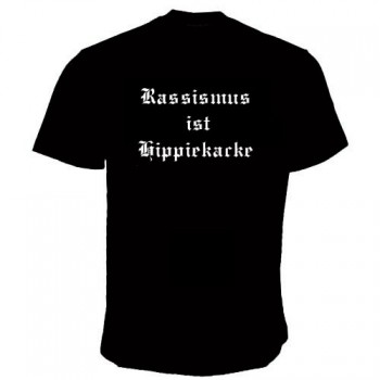 RASSISMUS IST HIPPIEKACKE T-SHIRT