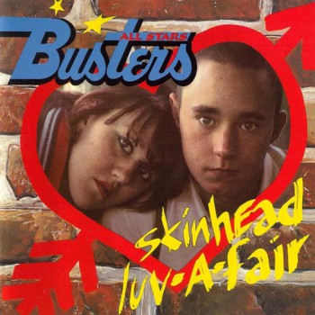 BUSTERS ALL STARS SKINHEAD LUV-A-FAIR LP