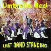 Umbrella Bed - Last Band Standing CD