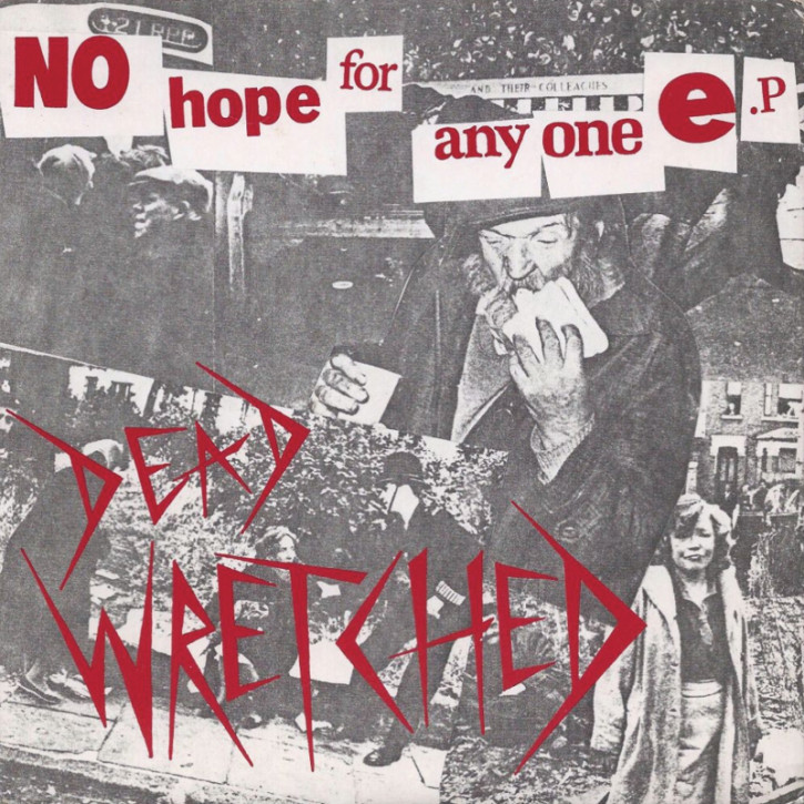 DEAD WRETCHED NO HOPE FOR ANYONE EP