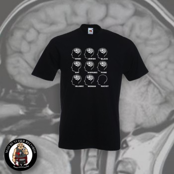 RACISTS HAVE NO BRAIN T-SHIRT