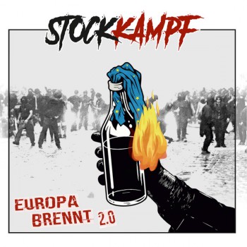 STOCKKAMPF EUROPA BRENNT 2.0 LP + CD