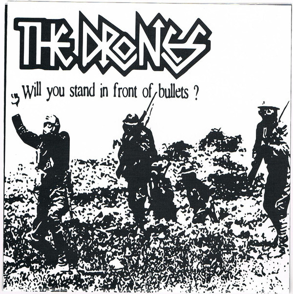 The Drones ‎– Will You Stand In Front Of Bullets? EP