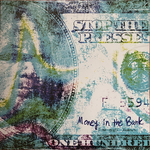 Stop The Presses Money In The Bank LP
