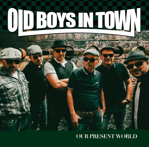 Old Boys In Town – Our Present World LP