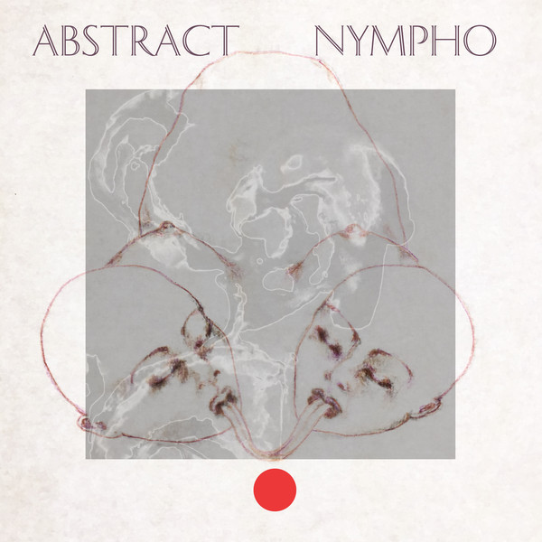 Abstract Nympho ‎– Static 12" LP
