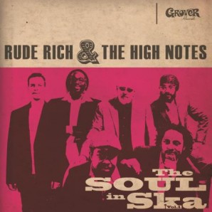 Rude Rich & The High Notes 'The Soul In Ska Vol. 1 - Black Vinyl' LP + CD