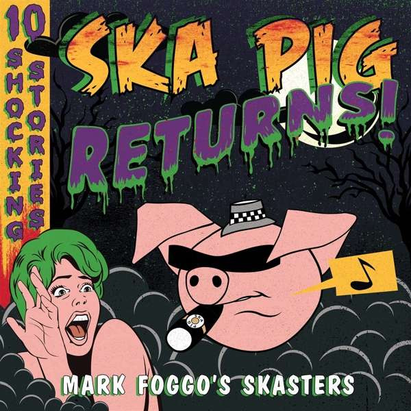 Mark Foggo's Skasters ‎– Ska Pig Returns! LP
