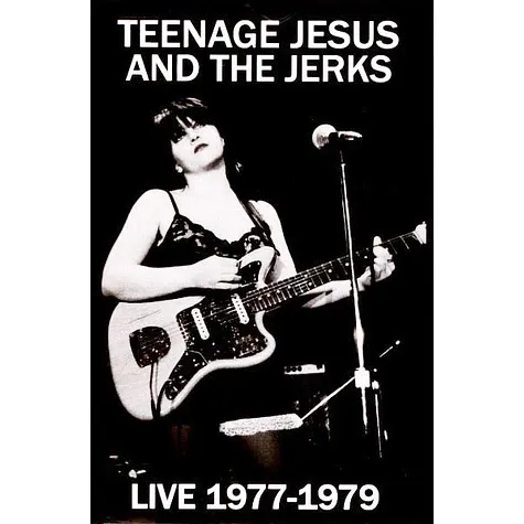 Teenage Jesus And The Jerks – Live 1977-1979 TAPE
