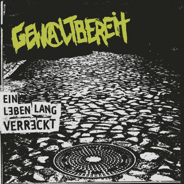 GEWALTBEREIT Ein Leben Lang Verreckt LP