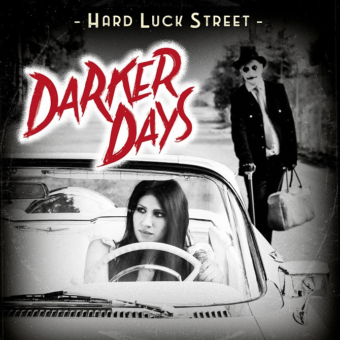 HARD LUCK STREET - Darker Days LP