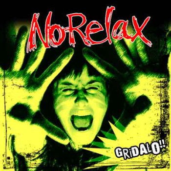NO RELAX GRIDALO CD