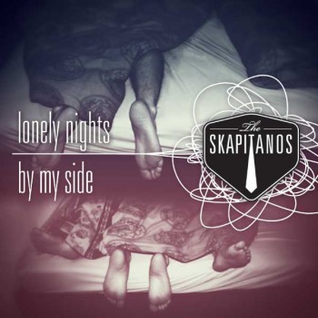 THE SKAPITANOS LONELY NIGHTS/BY MY SIDE 7