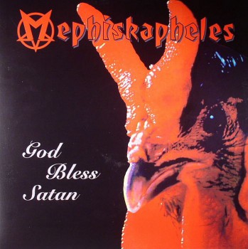 MEPHISKAPHELES GOD BLESS SATAN LP