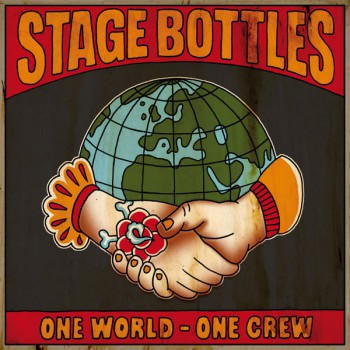 STAGE BOTTLES ONE WORLD - ONE CREW EP