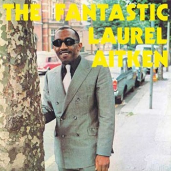 AITKEN, LAUREL THE FANTASTIC LAUREL AITKEN LP
