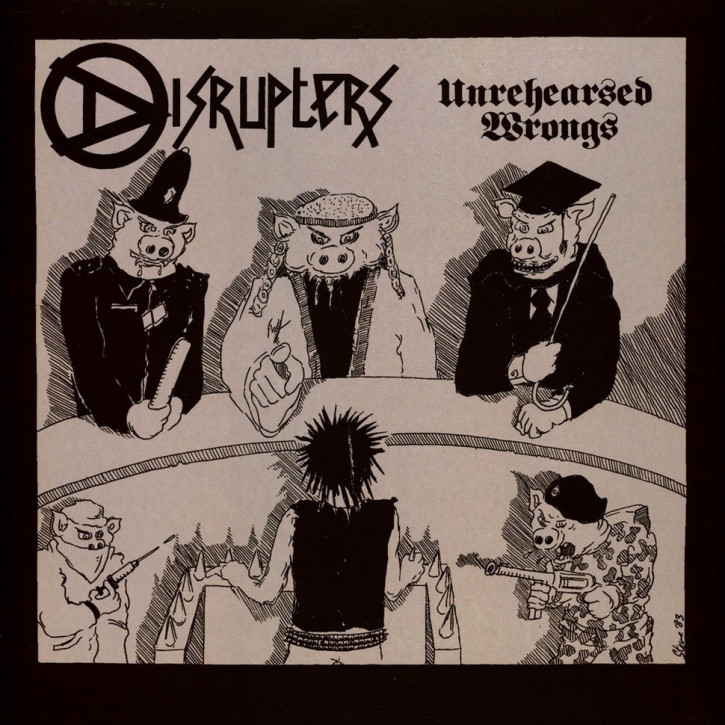 Disrupters – Unrehearsed Wrongs Lp