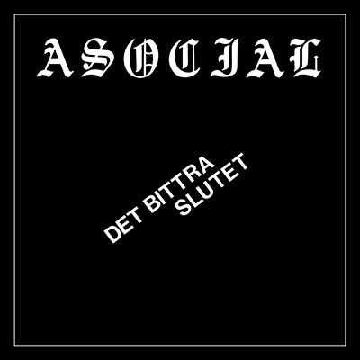 ASOCIAL Det Bittra Slutet 7” PICTURE EP