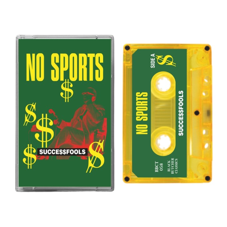 No Sports – Succe$$fools TAPE