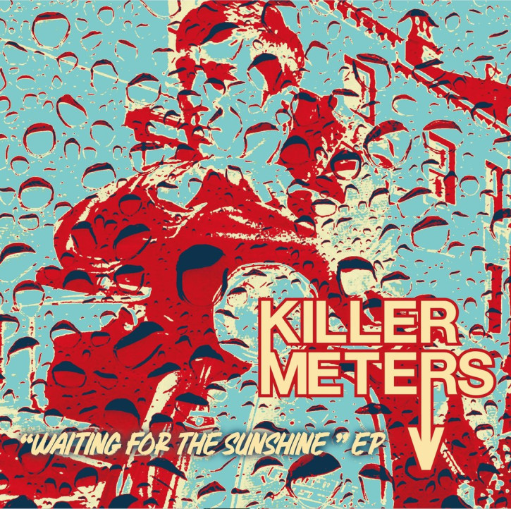 KILLERMETERS, THE - Waiting For The Sunshine EP 7" + P/S