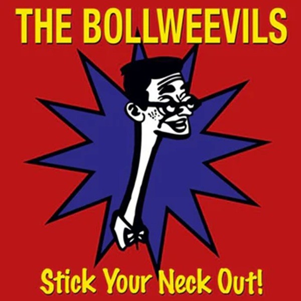 The Bollweevils ‎– Stick Your Neck Out! LP