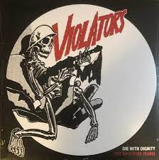 Violators - Die With Dignity LP