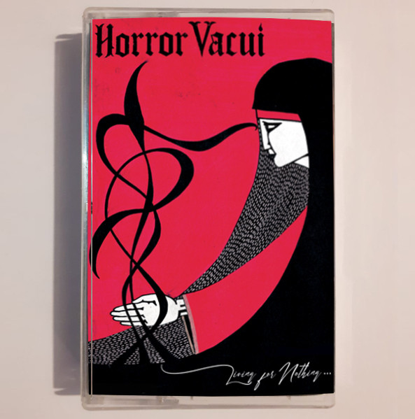 HORROR VACUI Living For Nothing... (TAPE)