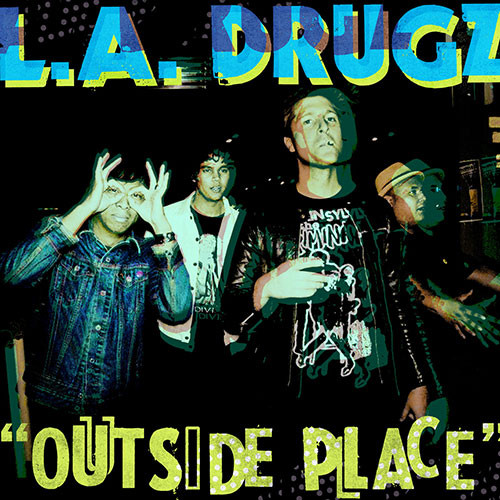 L.A. Drugz – Outside Place 12