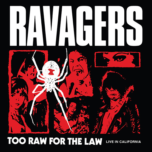 The Ravagers – Too Raw For The Law LP Live In California LP