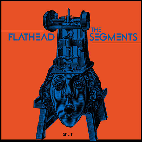 Split - Flathead/ Segments, The 12