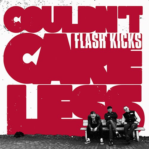 Flash Kicks - Couldn´t Care Less LP