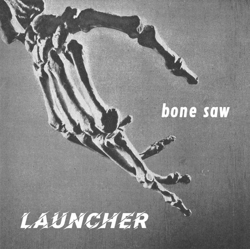 Launcher – Bone Saw LP