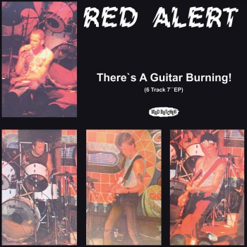 RED ALERT THERE`S A GUITAR BURNING EP