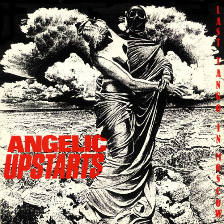 ANGELIC UPSTARTS LAST TANGO IN MOSCOW LP