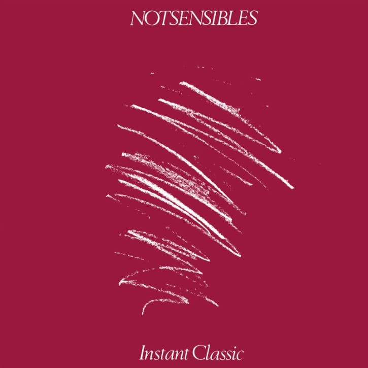 NOTSENSIBLES INSTANT CLASSIC LP