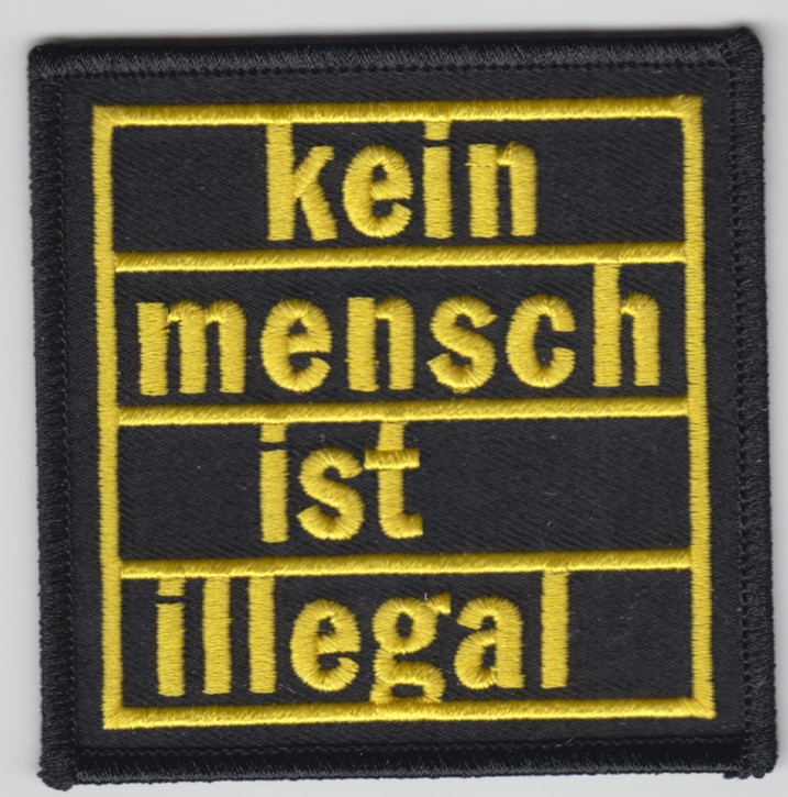 KEIN MENSCH IST ILLEGAL PATCH