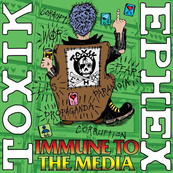 TOXIK EPHEX IMMUNE TO THE MEDIA CD