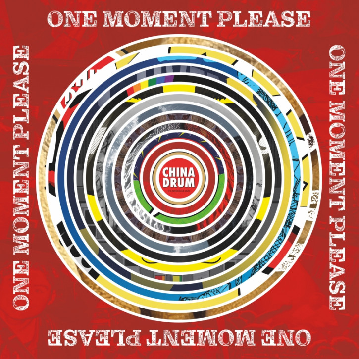 CHINA DRUM ONE MOMENT PLEASE LP