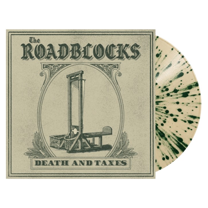 THE ROADBLOCKS DEATH & TAXES LP