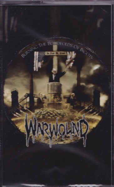 Warwound – Burning The Blindfolds Of Bigots TAPE