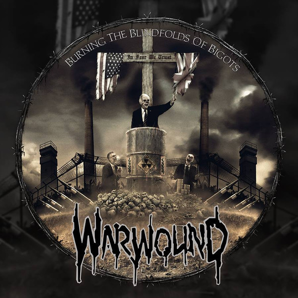Warwound – Burning The Blindfolds Of Bigots LP