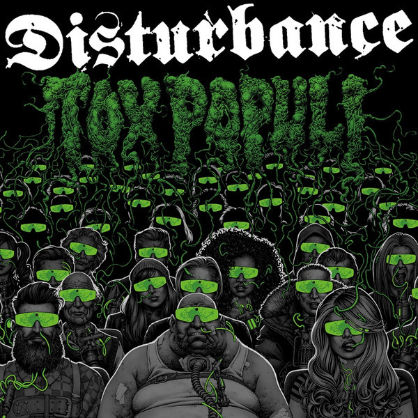 Disturbance – Tox Populi LP