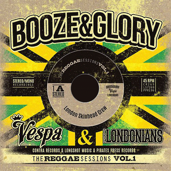 Booze & Glory / Vespa & The Londonians – The Reggae Sessions Vol. 1 (3 x 7 set)