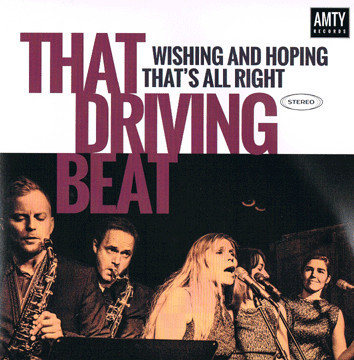 That Driving Beat – Wishing And Hoping / That's All Right 7