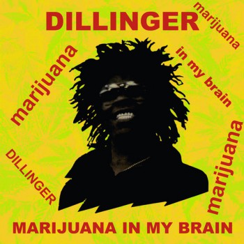Dillinger ‎– Marijuana In My Brain LP