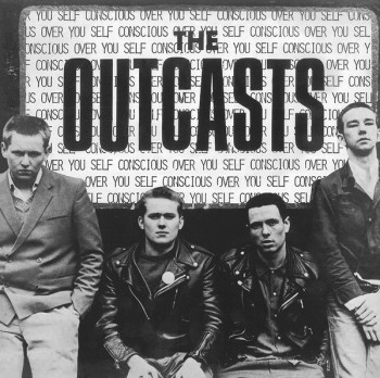 The Outcasts ‎– Self Conscious Over You LP