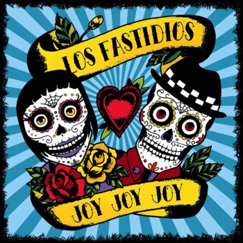 Los Fastidios – Joy Joy Joy LP